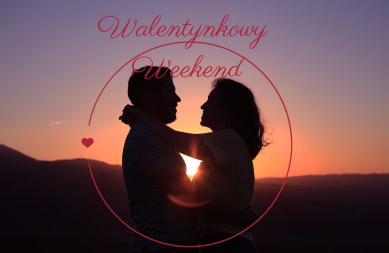 Walentynkowy Weekend